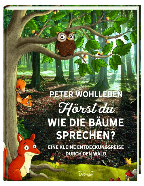 Peter Wohlleben, Oetinger, Achtsamkeit, Naturschutz und Nachhaltigkeit, Kinder, vorlesen, lesen, Sachbuch